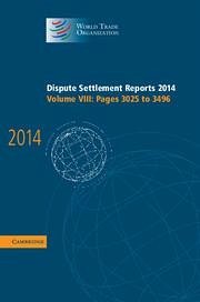 Dispute Settlement Reports 2014: Volume 8, Pages 3025-3496 - World Trade Organization