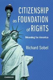 Citizenship as Foundation of Rights - Sobel, Richard