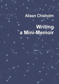 Writing A Mini-Memoir - Chisholm, Alison