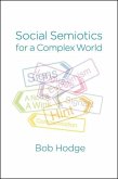 Social Semiotics for a Complex World: Analysing Language and Social Meaning