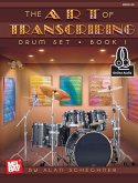 Art of Transcribing - Drum Set, Book 1