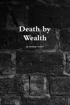 Death by Wealth - Kracher, Graham