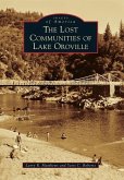 The Lost Communities of Lake Oroville