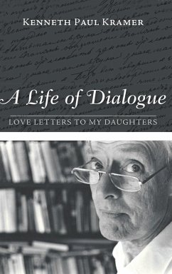 A Life of Dialogue - Kramer, Kenneth Paul