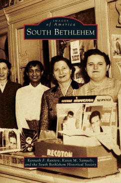 South Bethlehem - Raniere, Kenneth F.; Samuels, Karen M.; South Bethlehem Historical Society
