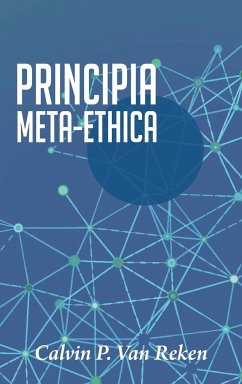 Principia Meta-Ethica - Reken, Calvin P. van