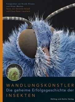 Wandlungskünstler. Die geheime Erfolgsgeschichte der Insekten - Straaß, Veronika;Lieckfeld, Claus-Peter