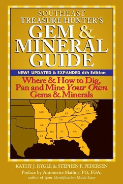 Southeast Treasure Hunter's Gem & Mineral Guide (6th Edition) - Rygle, Kathy J.