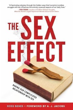 The Sex Effect: Baring Our Complicated Relationship with Sex - Benes, Ross