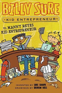 Billy Sure Kid Entrepreneur vs. Manny Reyes Kid Entrepreneur, 11 - Sharpe, Luke