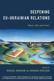 Deepening EU-Ukrainian Relations Deepening EU-Ukrainian Relations