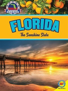 Florida: The Sunshine State - Sullivan, Ann