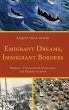 Emigrant Dreams, Immigrant Borders - Bild 1