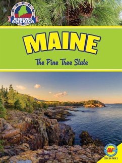 Maine: The Pine Tree State - Foran, Jill