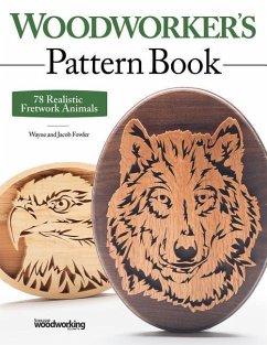Woodworker's Pattern Book - Fowler, Wayne; Fowler, Jacob