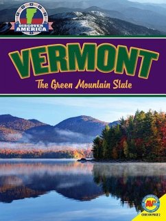 Vermont: The Green Mountain State - Foran, Jill