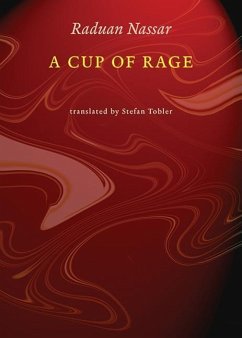 A Cup of Rage - Nassar, Raduan