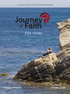 Journey of Faith for Teens, Catechumenate Leader Guide - Redemptorist Pastoral Publication