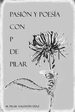 Pasión y Poesía con P de Pilar - Valentín Díaz, Pilar