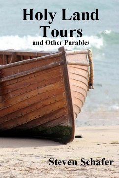 Holy Land Tours and Other Parables - Schafer, Steven