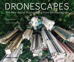 Dronescapes: The New Aerial Photography from Dronestagram - Dronestagram; Ecer, Ayperi Karabuda