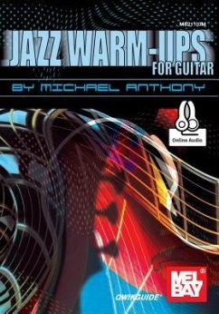 Jazz Warm-Ups for Guitar - Michael J Anthony