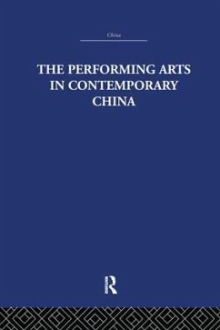 The Performing Arts in Contemporary China - Mackerras, Colin