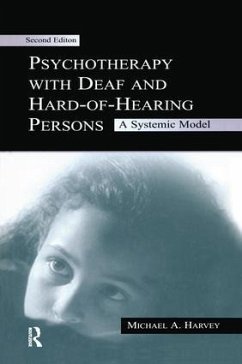 Psychotherapy With Deaf and Hard of Hearing Persons - Harvey, Michael A