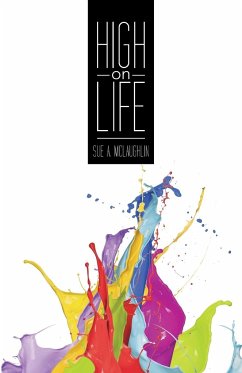 High on Life - McLaughlin, Sue A.