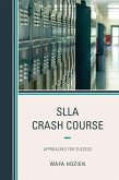 SLLA Crash Course