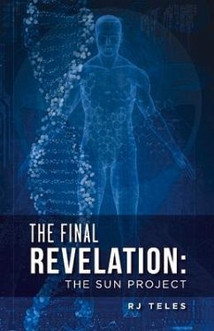 The Final Revelation: The Sun Project Volume 1 - Teles, Rj