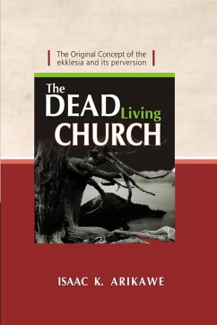 The Dead Living Church - Arikawe, Isaak K.