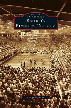 Raleigh's Reynolds Coliseum - Chappelow, Craig