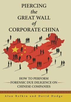 Piercing the Great Wall of Corporate China - Refkin, Alan; Dodge, David