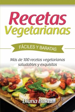 Recetas Vegetarianas Fáciles y Económicas - Baker, Diana