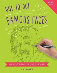 Dot-To-Dot: Famous Faces: Join the Dots to Reveal the Great History-Makers - Bridgewater Glyn
