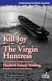Kill Joy / The Virgin Huntress