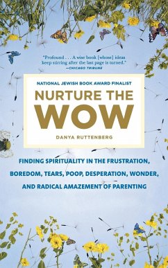 Nurture the Wow - Ruttenberg, Danya