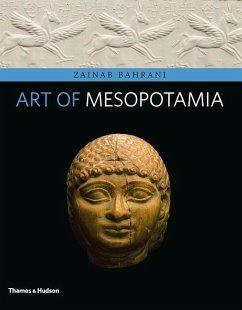 Art of Mesopotamia - Bahrani, Zainab