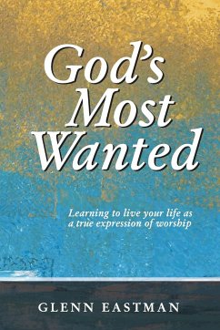 God's Most Wanted - Eastman, Glenn