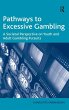 Pathways to Excessive Gambling - Bild 1