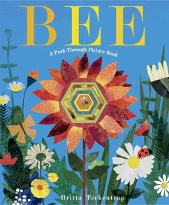 Bee: A Peek-Through Picture Book - Teckentrup, Britta