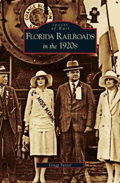 Florida Railroads in the 1920s - Turner, Gregg