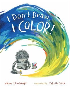 I Don't Draw, I Color! - Lehrhaupt, Adam