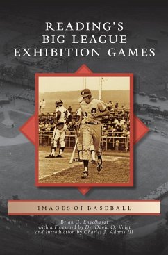 Reading's Big League Exhibition Games - Engelhardt, Brian C.