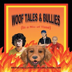 Woof Tales & Bullies: (In a Nic of Time)