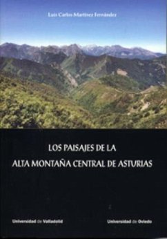 Los paisajes de la alta montaña central de Asturias - Martínez Fernández, Luis Carlos