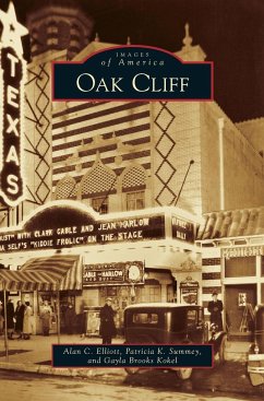 Oak Cliff - Elliott, Alan C.; Summey, Patricia K.; Kokel, Gayla Brooks