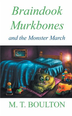 Braindook Murkbones and the Monster March