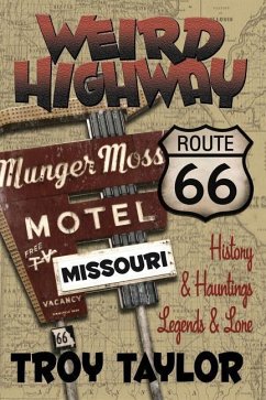 Weird Highway: Missouri - Taylor, Troy